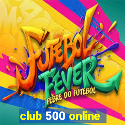 club 500 online